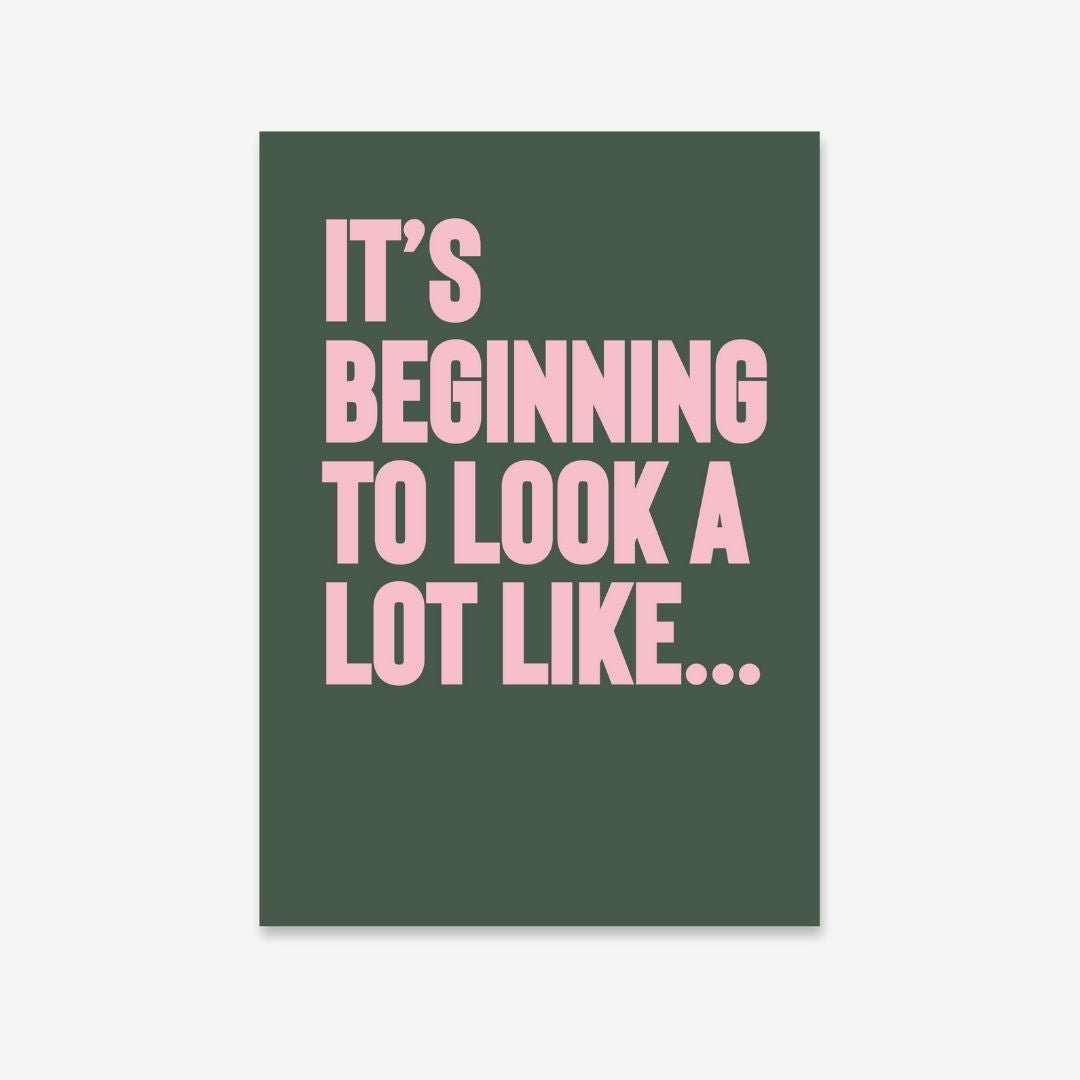 Green and pink "It's beginning to look a lot like Christmas"   free festive digital download for modern interiors.