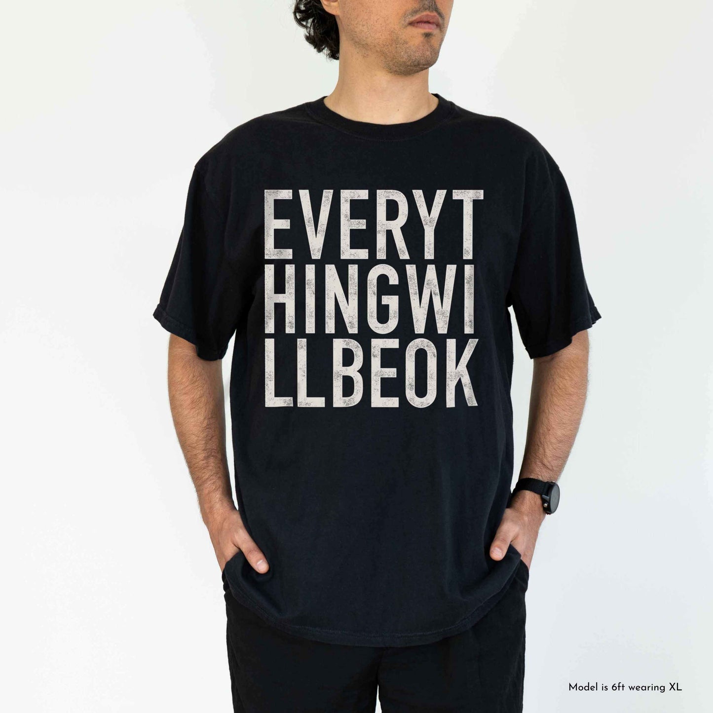 Everything Will Be Ok - Tee