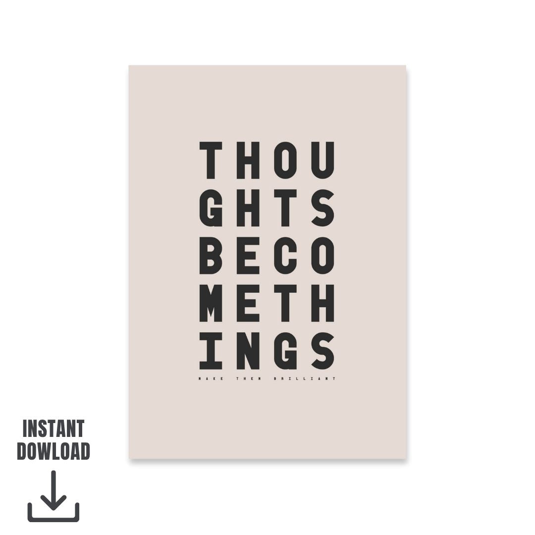 Close-up of the print text “Thoughts become things, make them brilliant” showing the stone and black typography design.