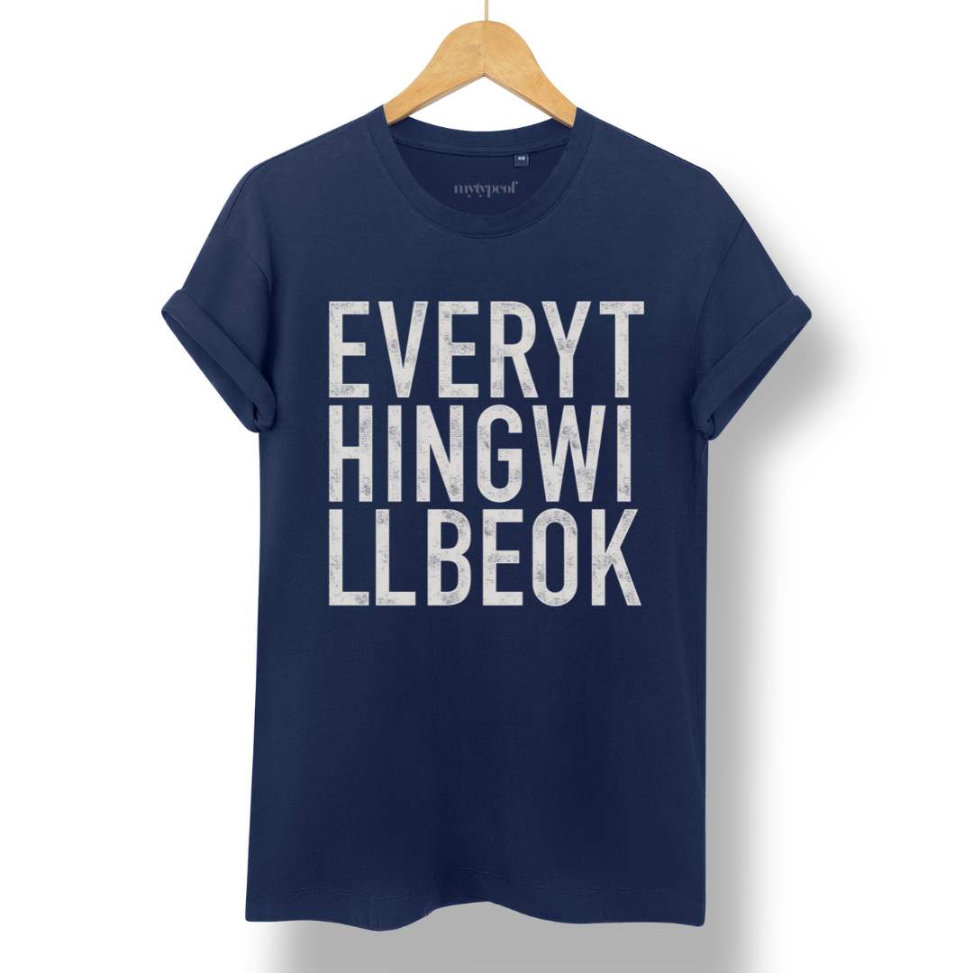 Everything Will Be Ok - Tee