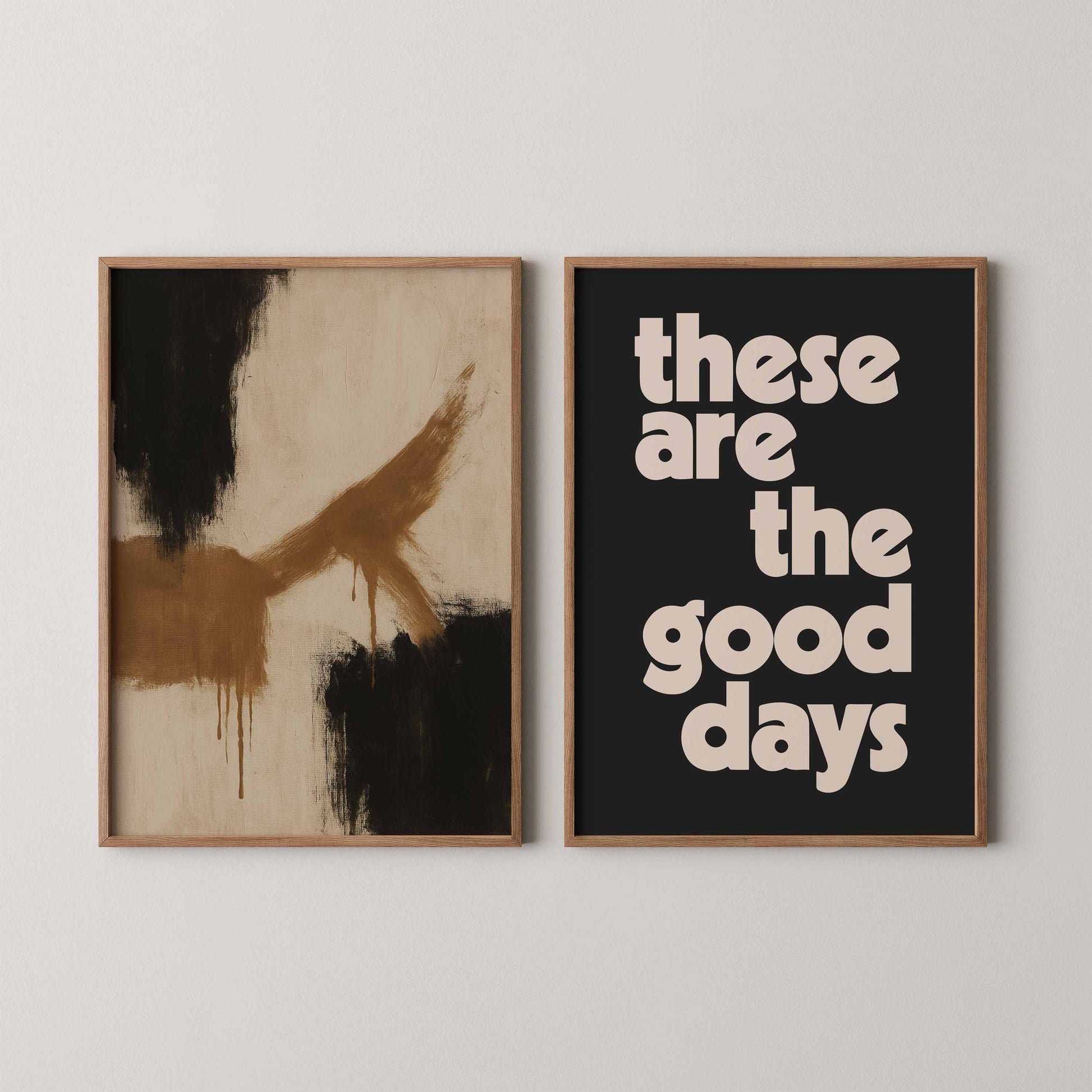 Abstract brown canvas painting, and these are the good days quote print, free printable artwork for gallery walls.