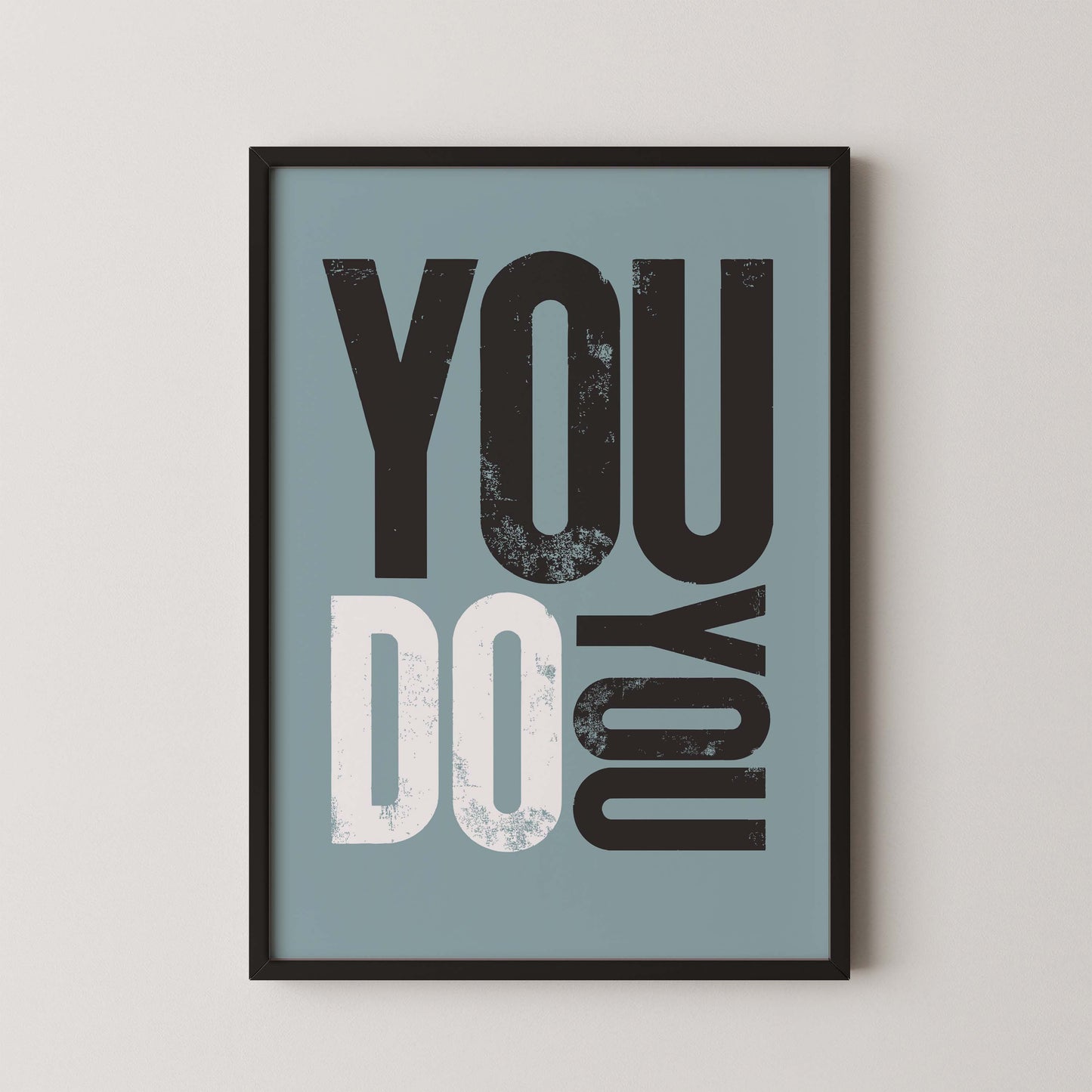 You Do You