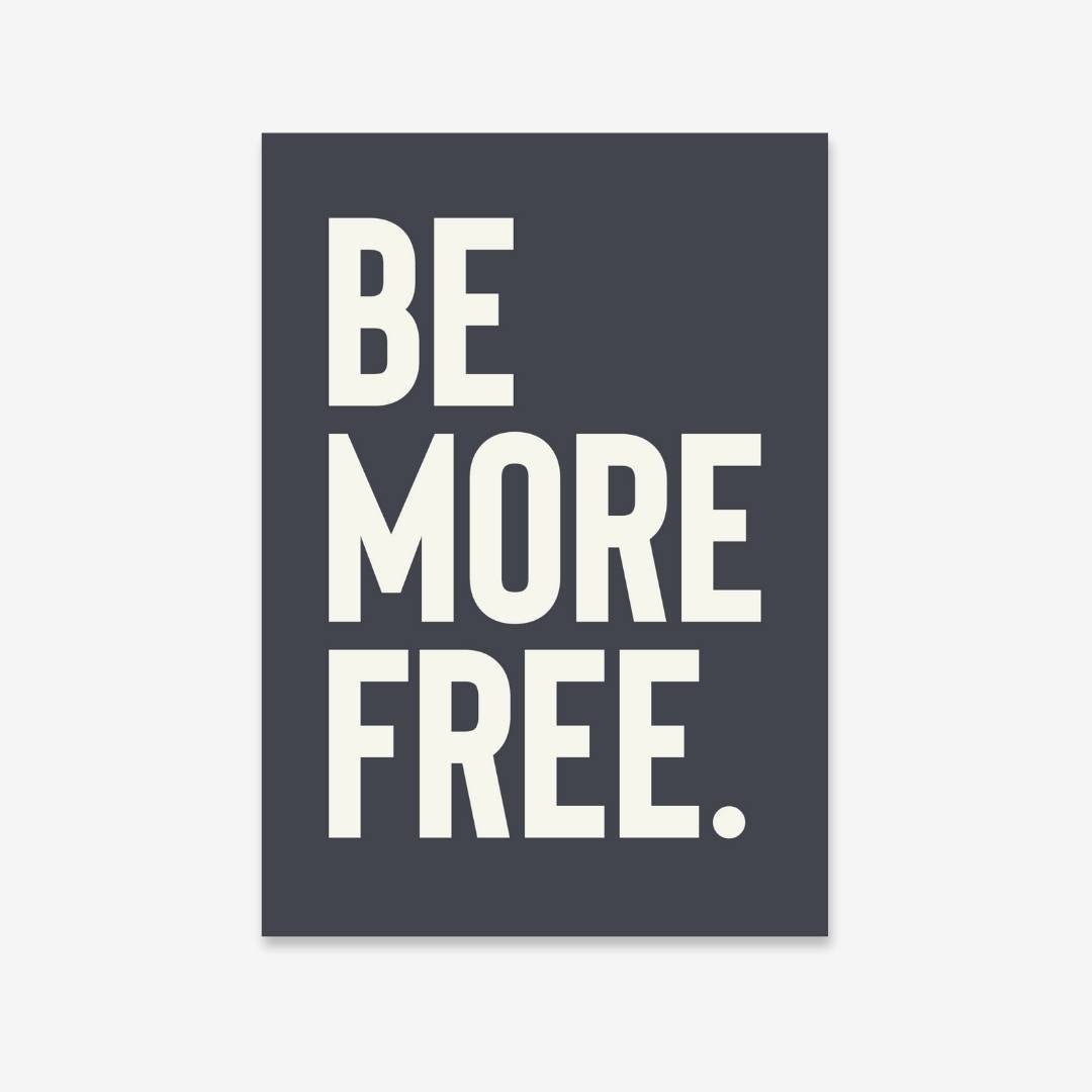 Be More Free - burnt peach.