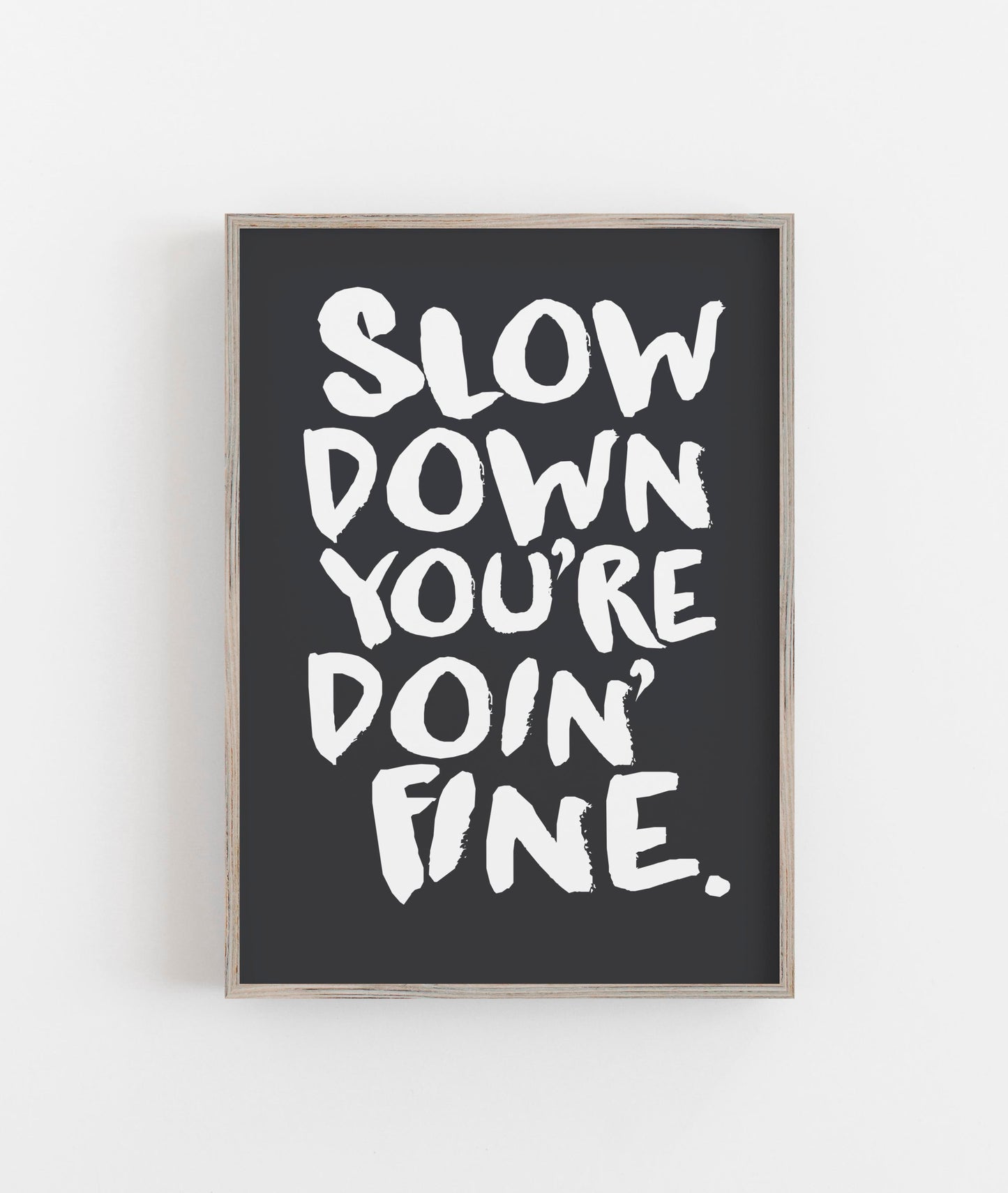 Slow Down - Digital Download