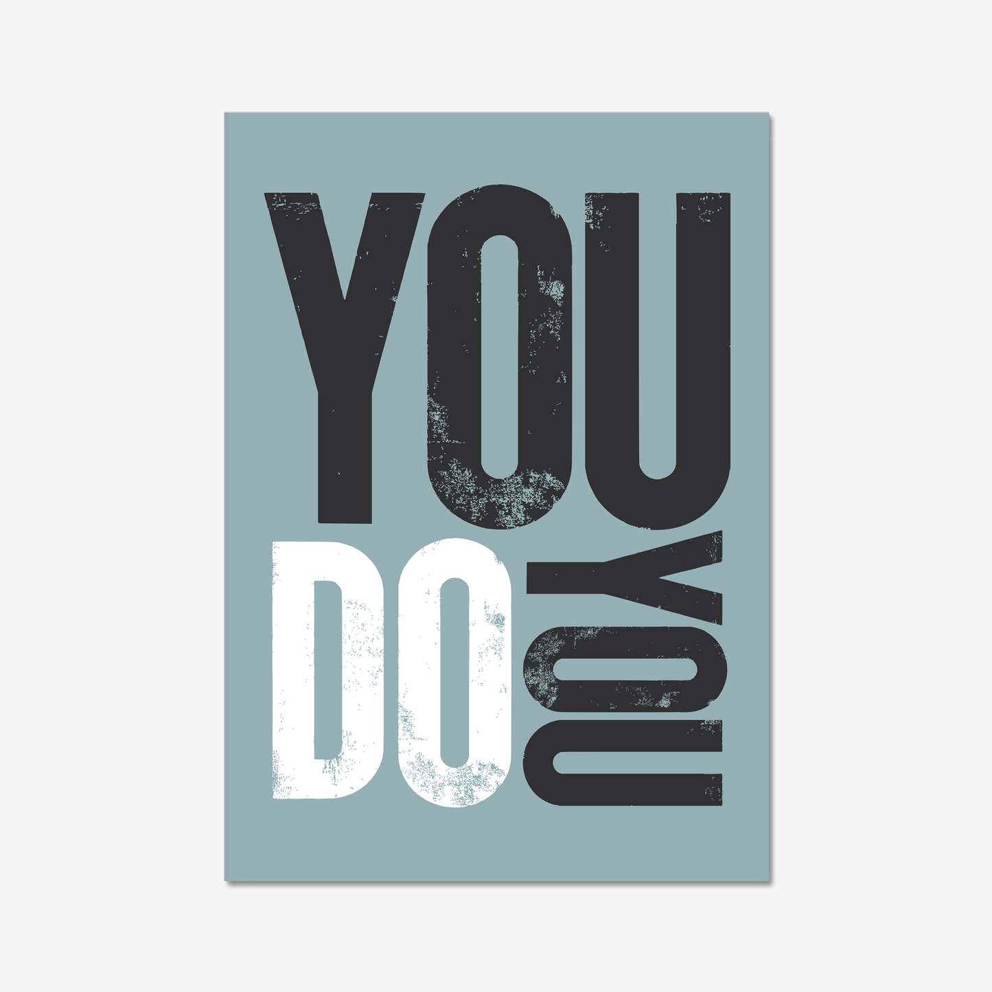 You Do You