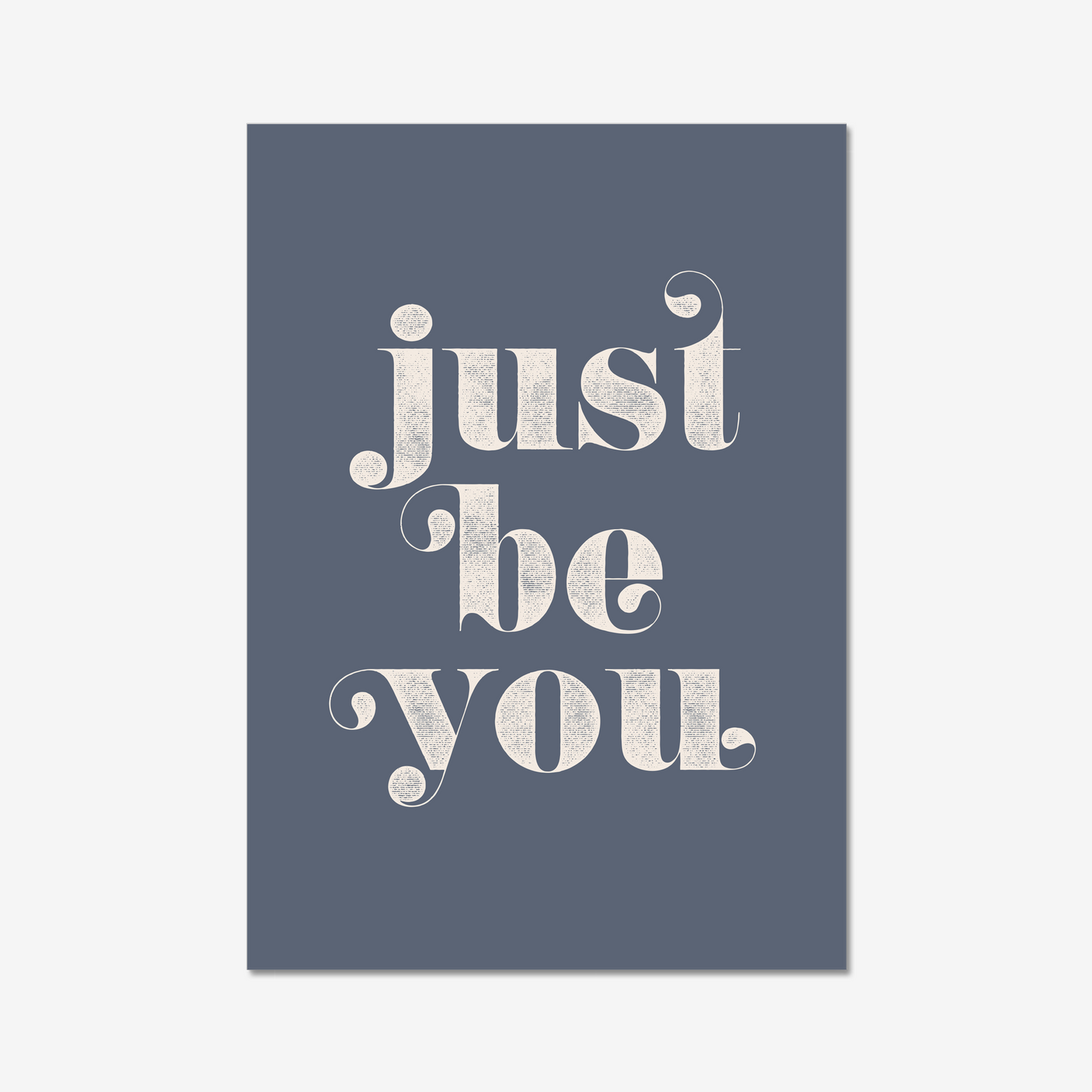 Just Be You
