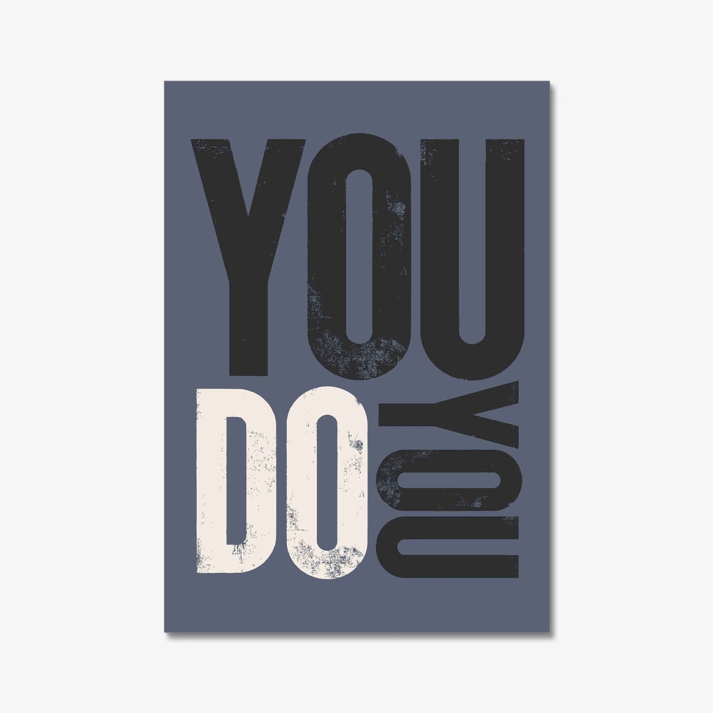 You Do You