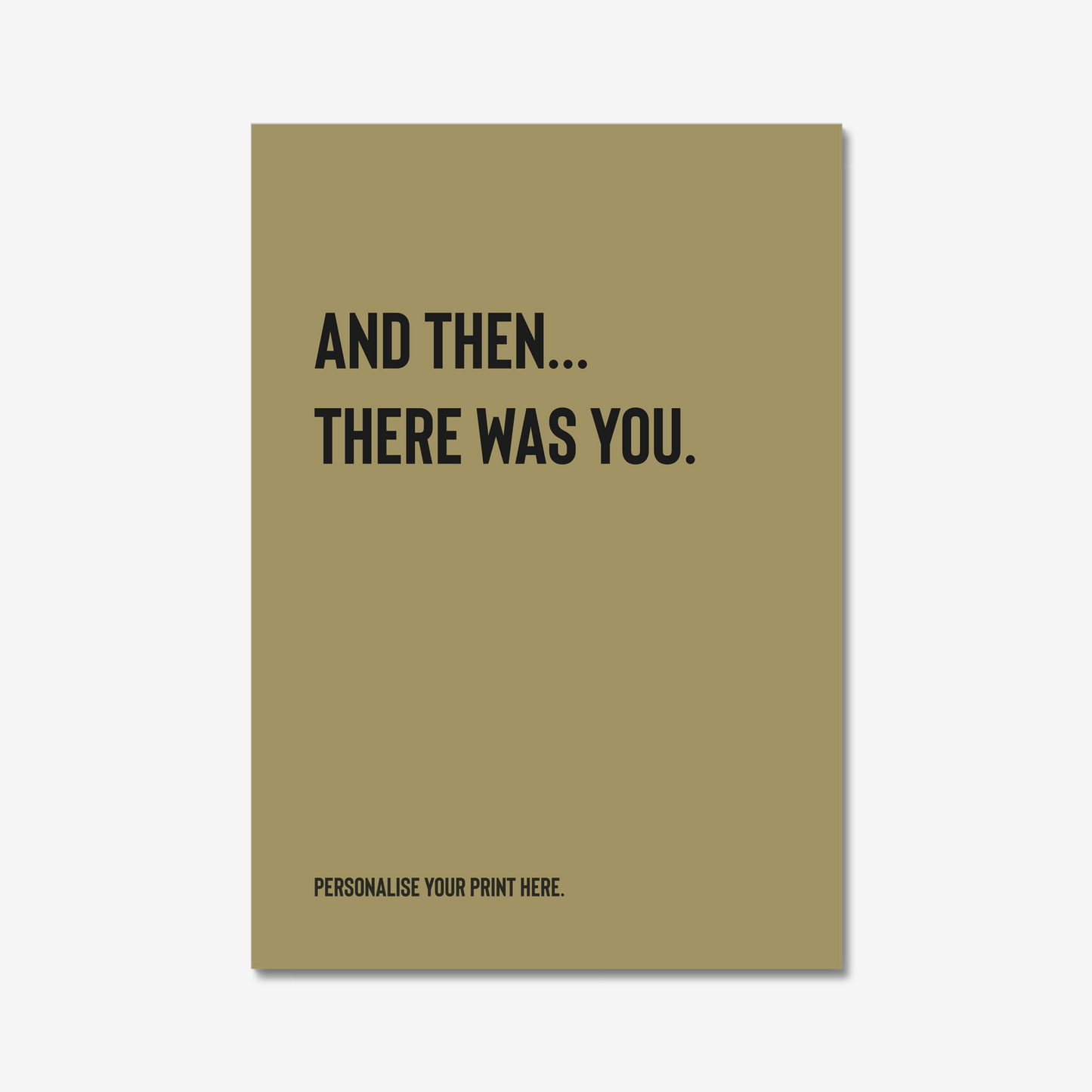 And then... There was you.