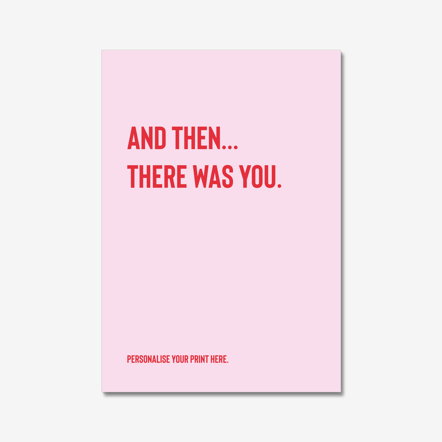And then... There was you.