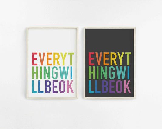 Everything will be ok typographic print designed in rainbow letters on white and black prints, made during the covid 19 pandemic by burntpeach.co.uk Peach Studio