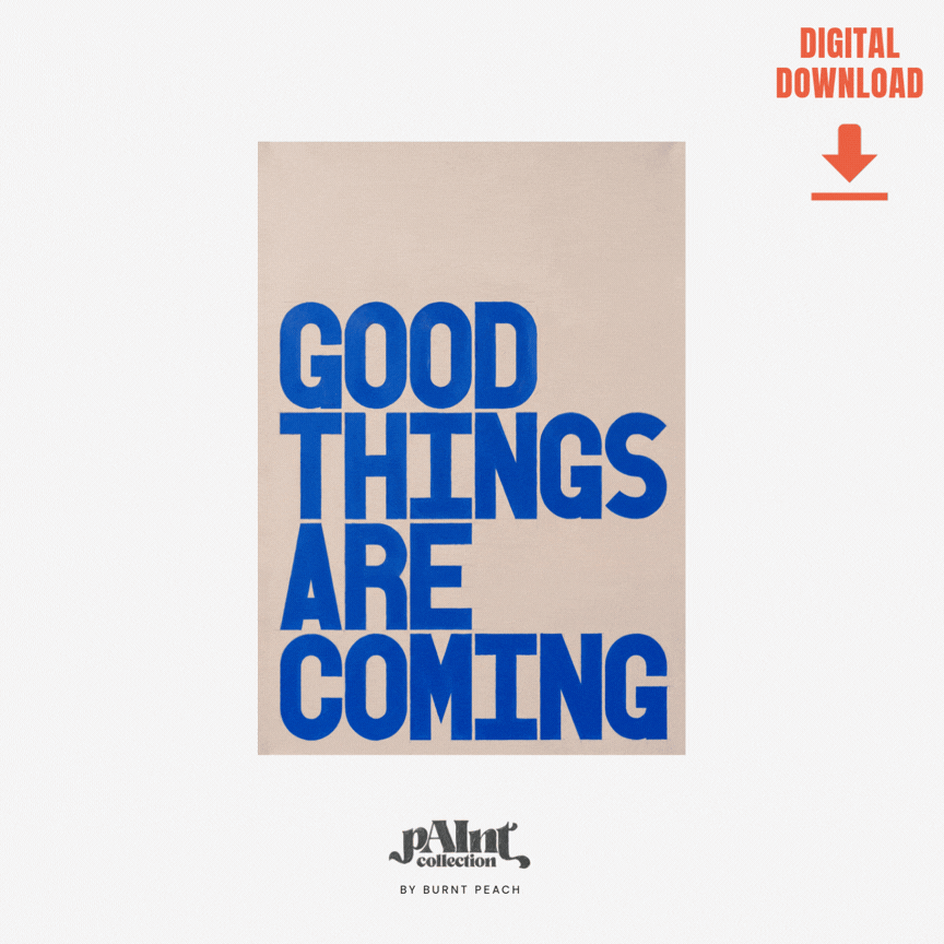 Good Things | pAInt collection | Digital Download