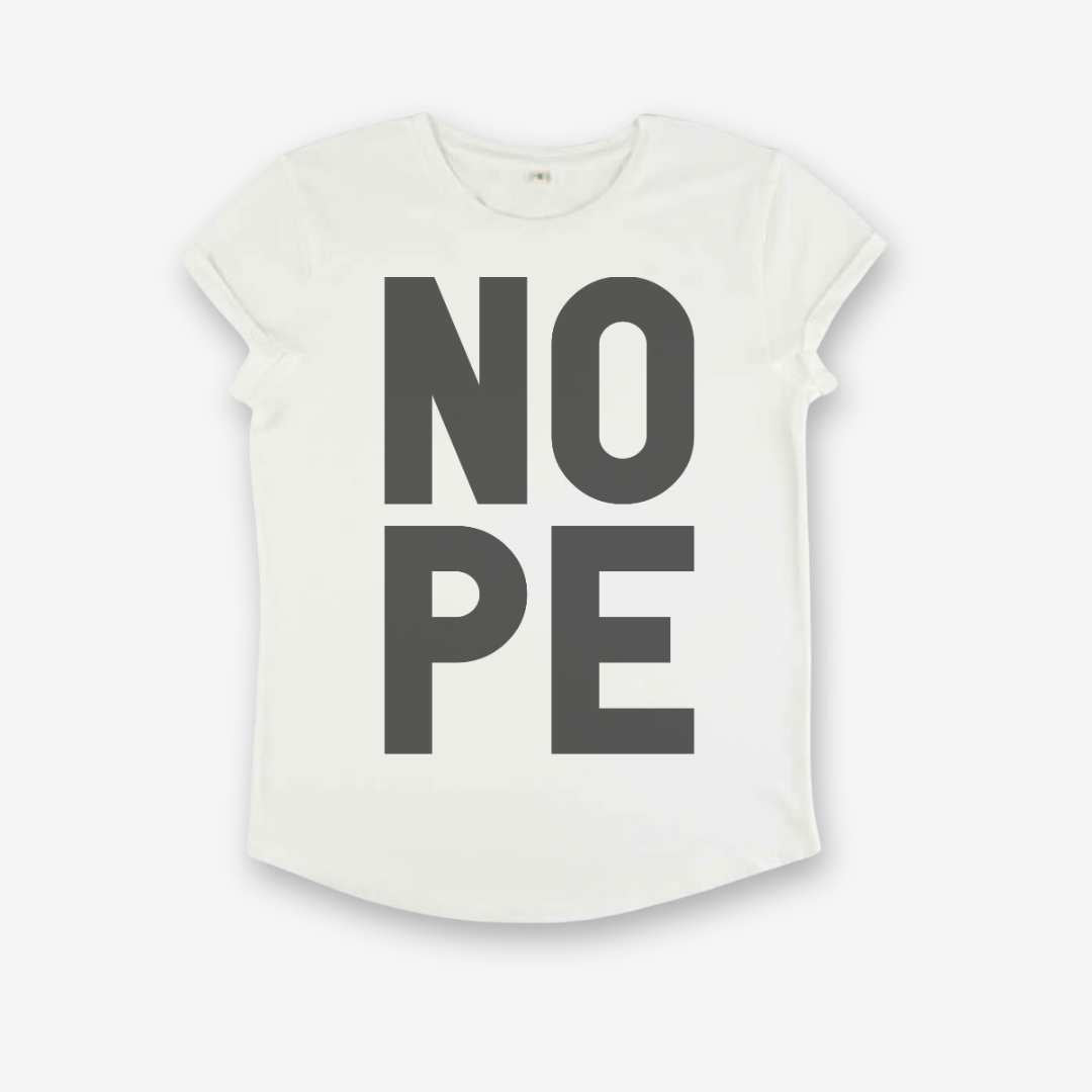 NOPE - Women's Roll Sleeve