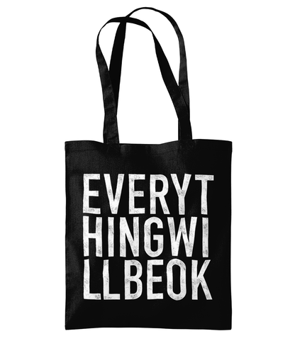 Everything Will Be Ok Tote