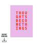 Modern statement art print for dopamine decor homes “Thoughts become things, make them brilliant,” bright lilac and orange digital download. 