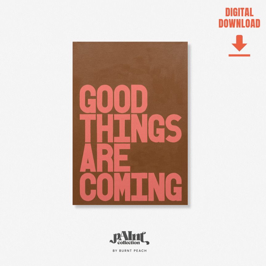 Good Things | pAInt collection | Digital Download