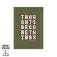 Close-up of the print text “Thoughts become things, make them brilliant” showing the crisp, graphic lettering style in olive and pink