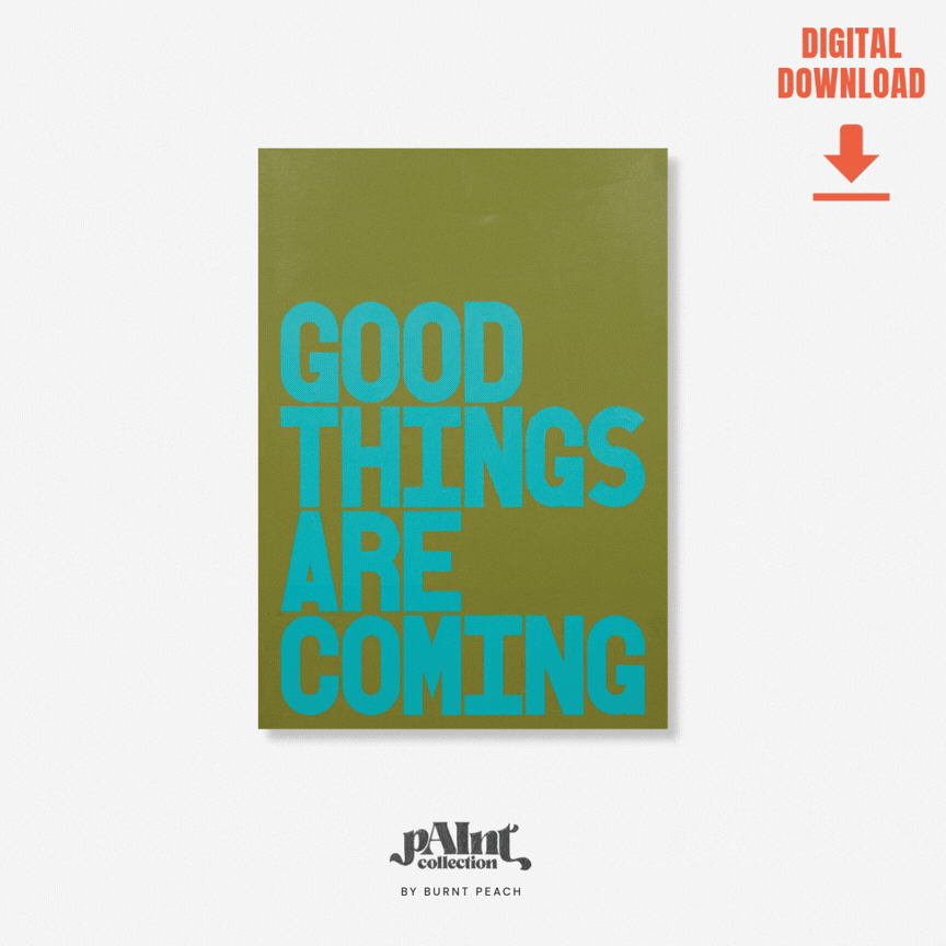 Good Things | pAInt collection | Digital Download