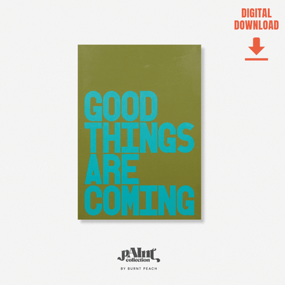 Good Things | pAInt collection | Digital Download