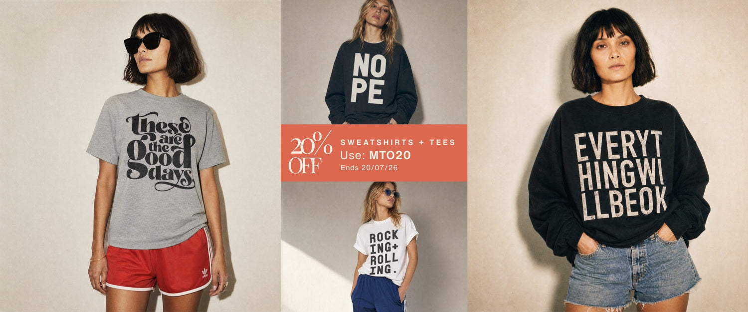 Three models wearing My Type Of graphic tees and sweatshirts with slogans including "These Are The Good Days," "NOPE," "Rocking + Rolling," and "Everything Will Be Okay." Centre banner reads 20% off sweatshirts and tees, code MTO20, ends 20/07/26.