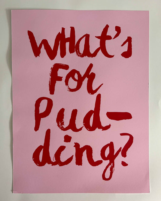 What's For Pudding? 30x40cm Sample
