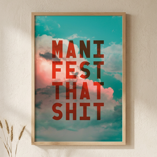 typographic free art print that says manifest that shit, in red letters on sky background