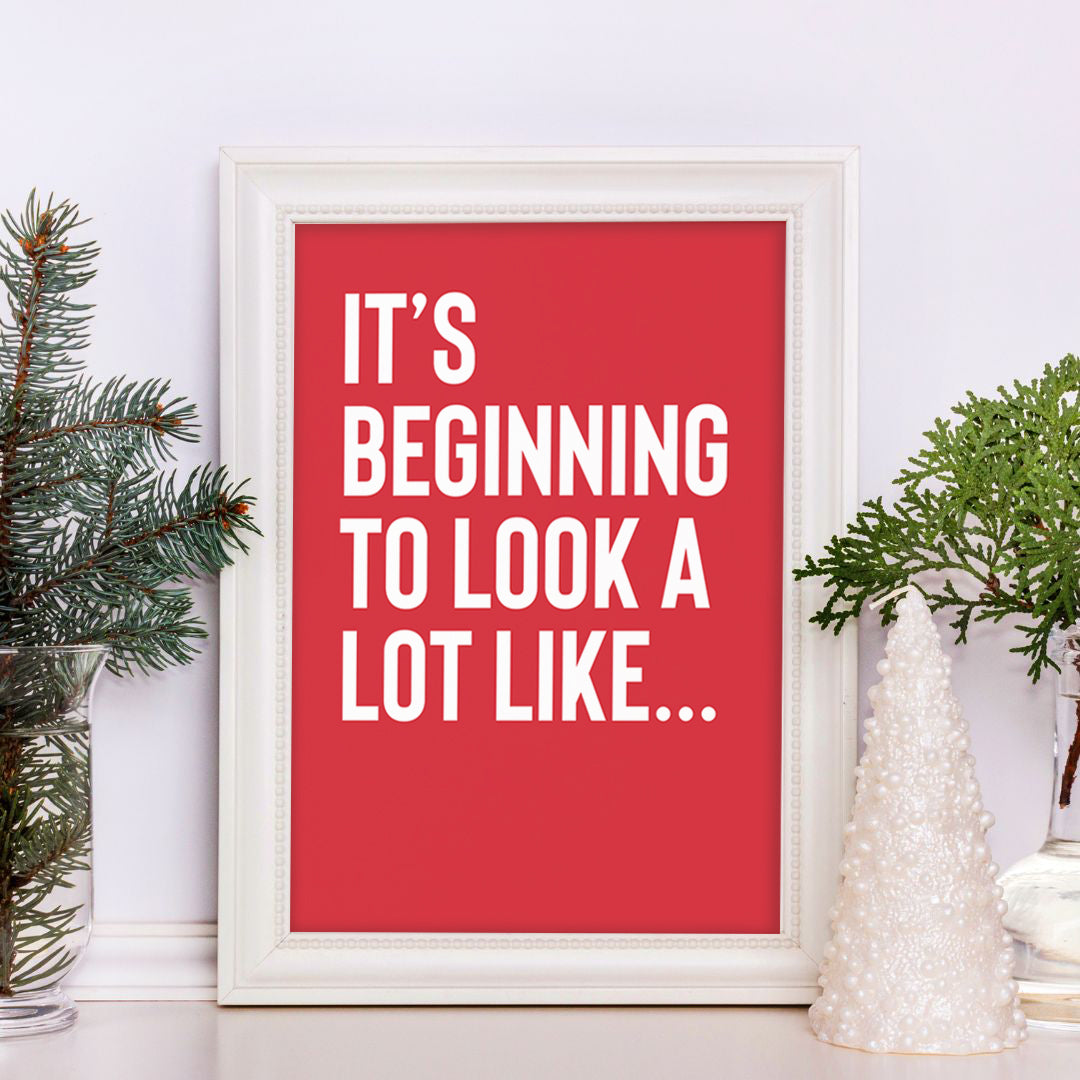 Festive red wall art quote print "It's beginning to look a lot like.."  for creating seasonal decor styling 