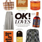 These Are The Good Days print in orange and black featured in OK magazine. Shown with other items OK Loves. 