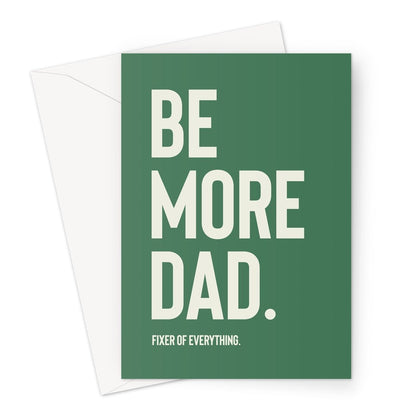 Be More Dad - Green Greeting Card - burnt peach.