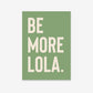 Be More...Customisable Pet Name Print - burnt peach.