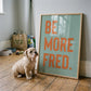 Be More...Customisable Pet Name Print - burnt peach.