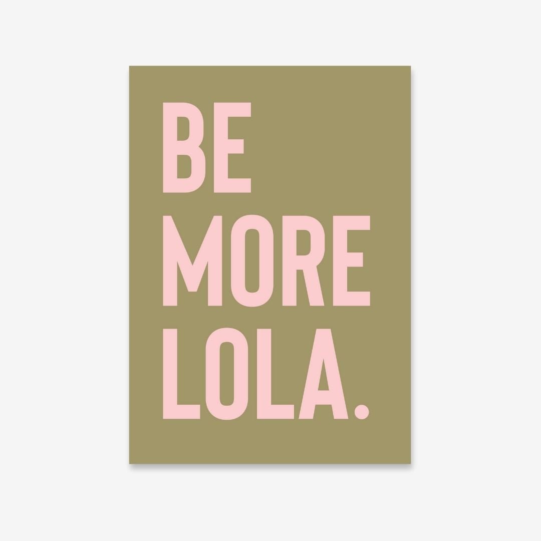 Be More...Customisable Pet Name Print - burnt peach.