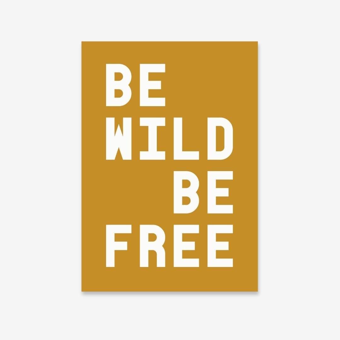 Be Wild Be Free - burnt peach.