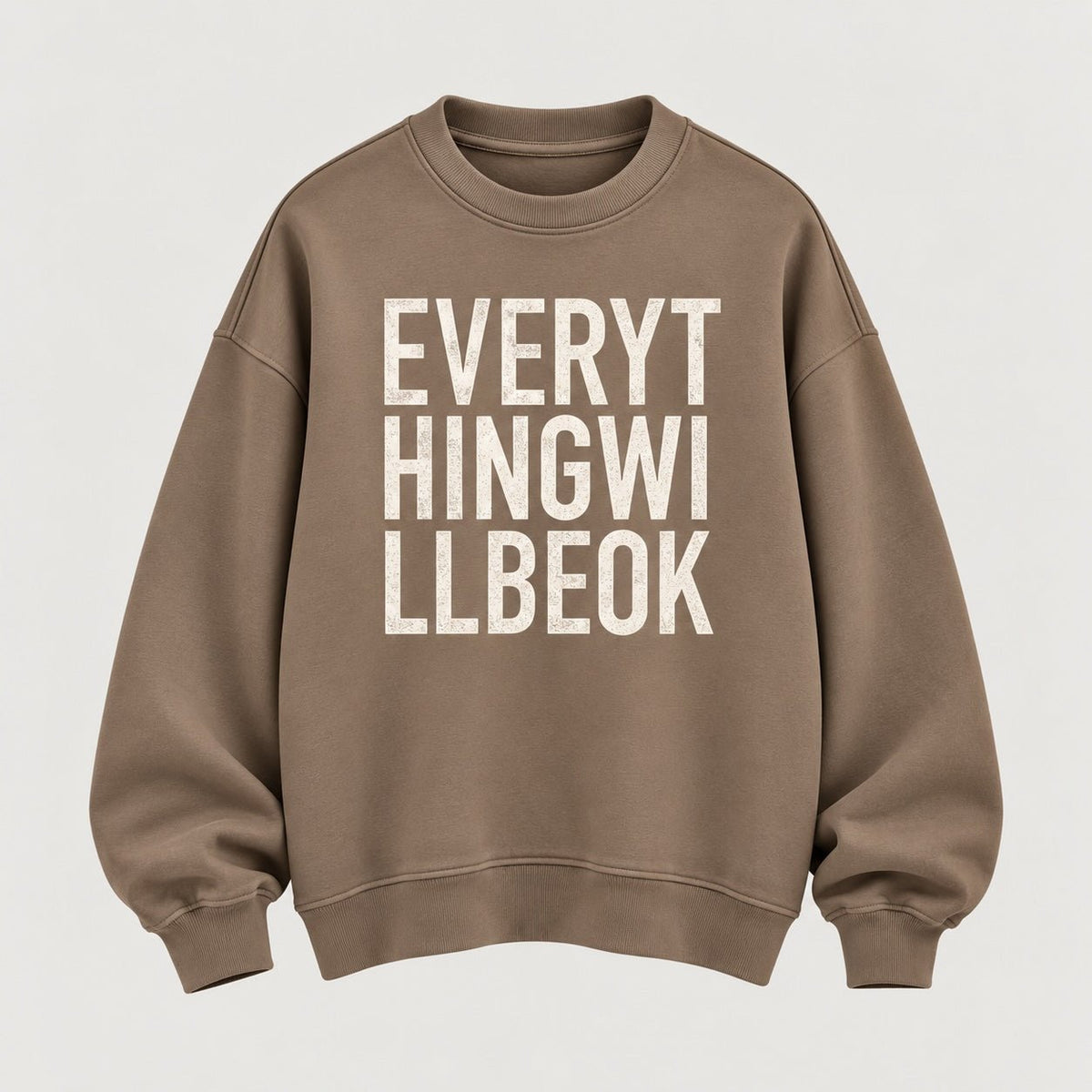 Everything Will Be Ok - Organic Sweatshirt - burnt peach.