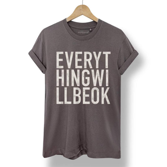 Everything Will Be Ok - Tee - burnt peach.