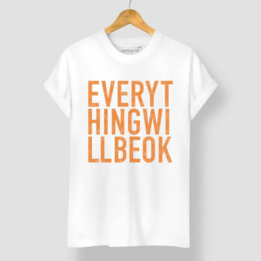 Everything Will Be Ok - Tee - burnt peach.