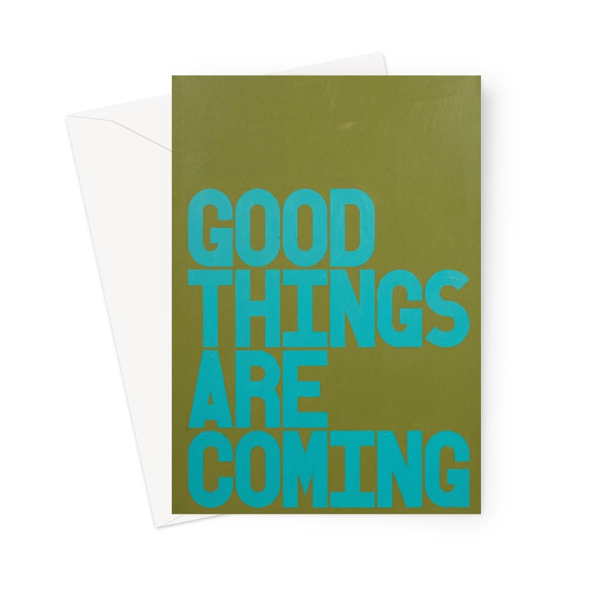 Good Things Are Coming | Green / Blue Greeting Card - burnt peach.