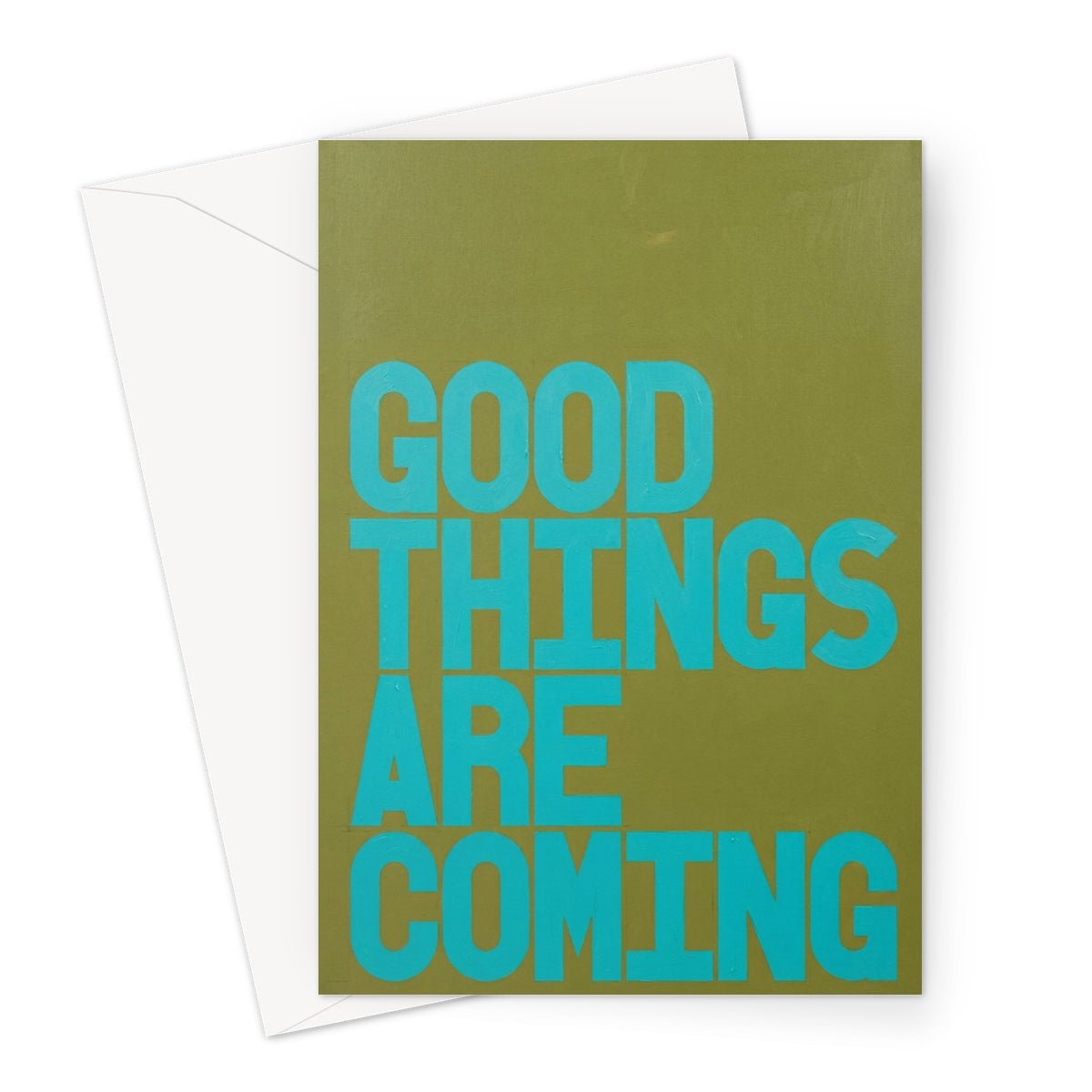 Good Things Are Coming | Green / Blue Greeting Card - burnt peach.