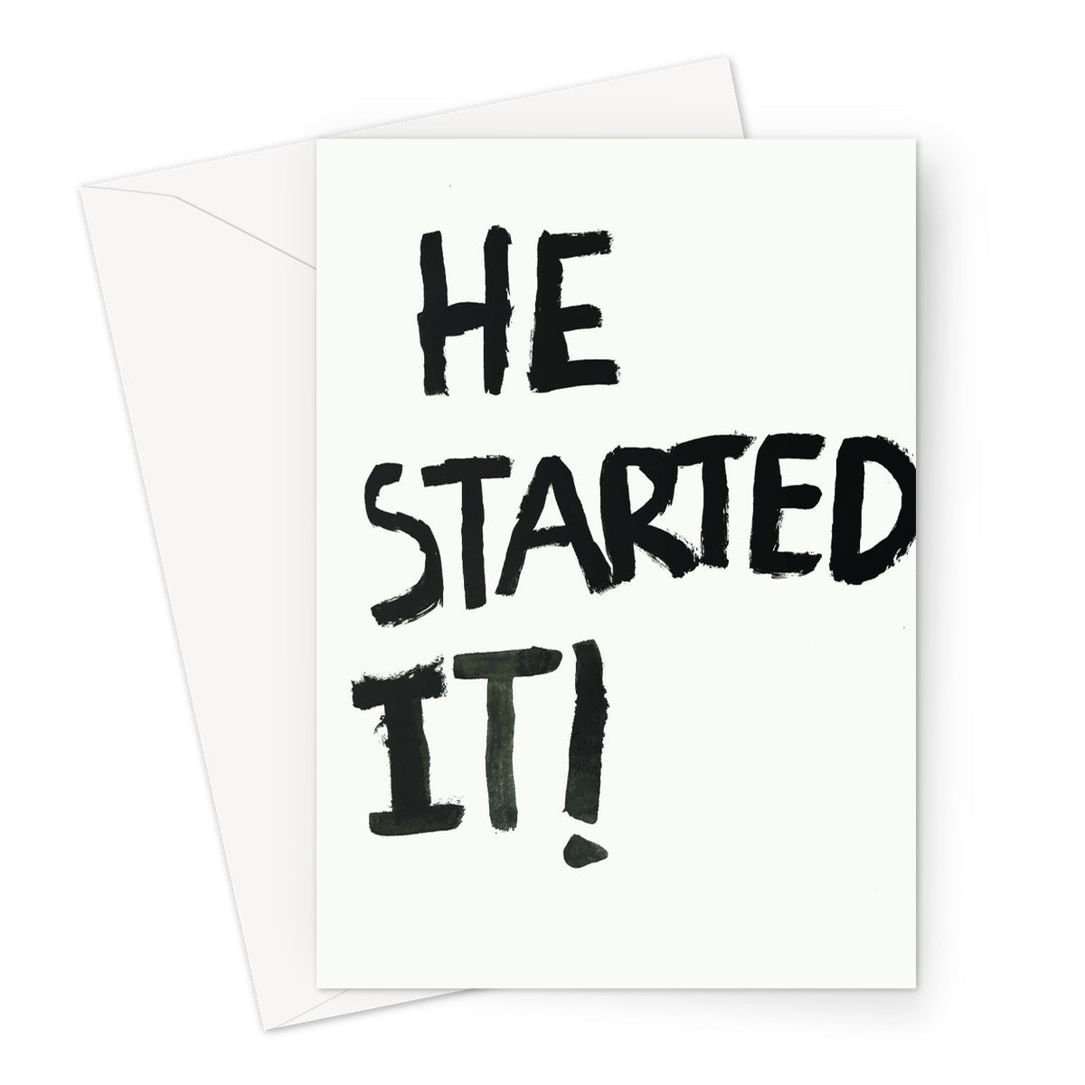 He Started It! Greeting Card - burnt peach.