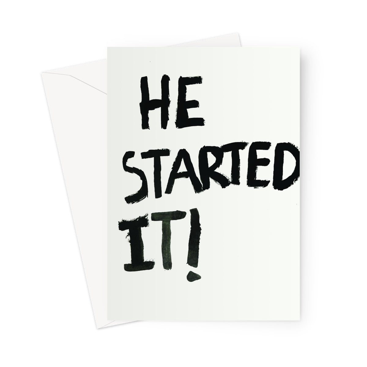 He Started It! Greeting Card - burnt peach.