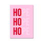 HO HO Hope - Charity Print - burnt peach.