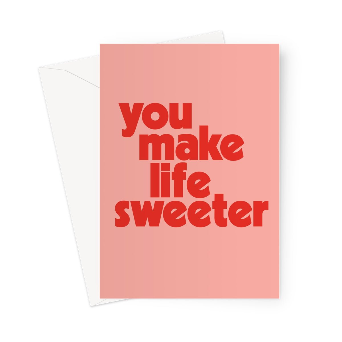 Life is sweet - Pink Greeting Card - burnt peach.