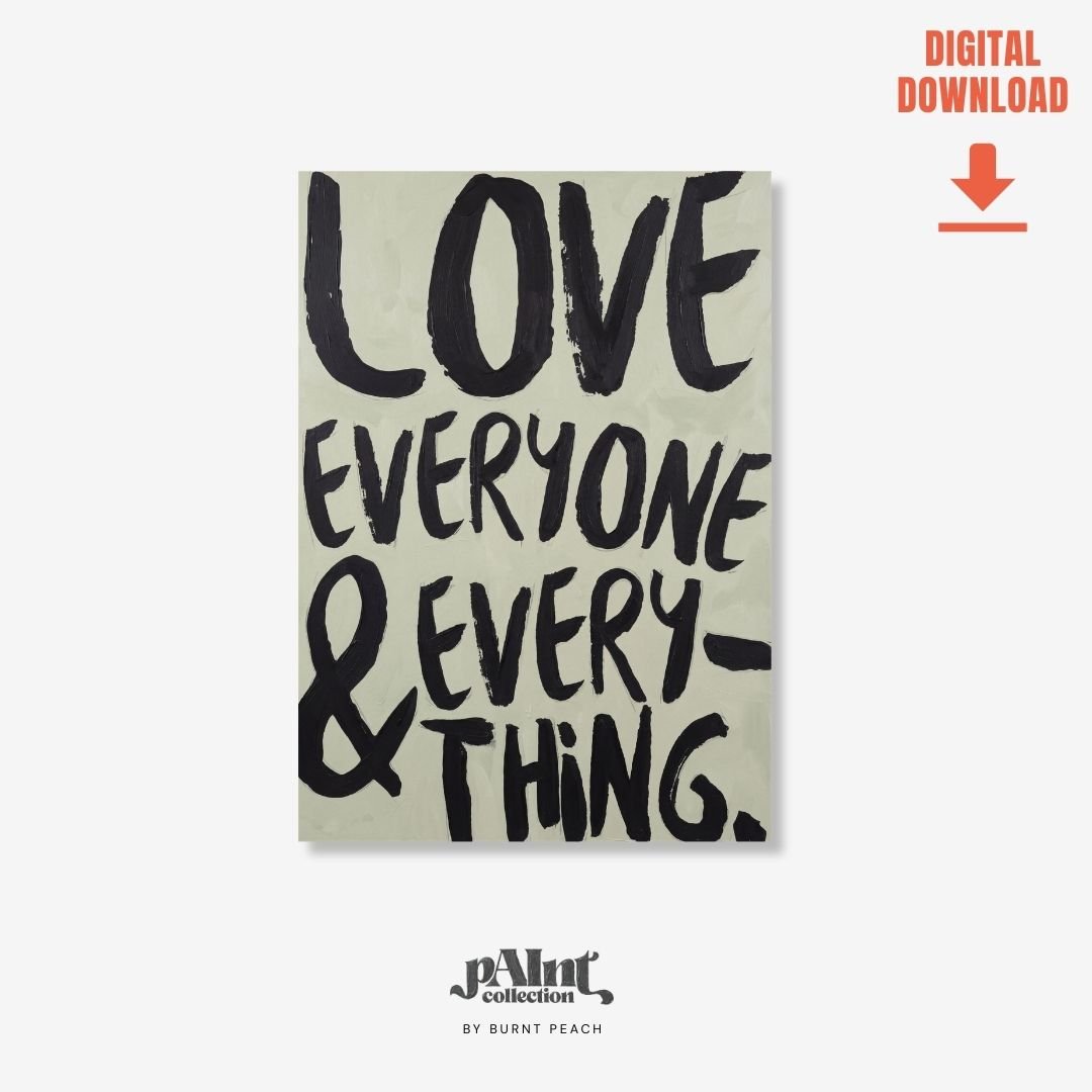 Love Everyone | pAInt collection | Digital Download - burnt peach.