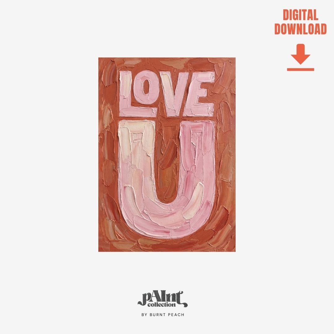 Love U | pAInt collection | Digital Download - burnt peach.