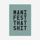 MANIFEST THAT SHIT - Digital Download - burnt peach.