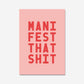 MANIFEST THAT SHIT - Digital Download - burnt peach.
