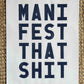 Manifest That Shit | Fine Art Print - burnt peach.