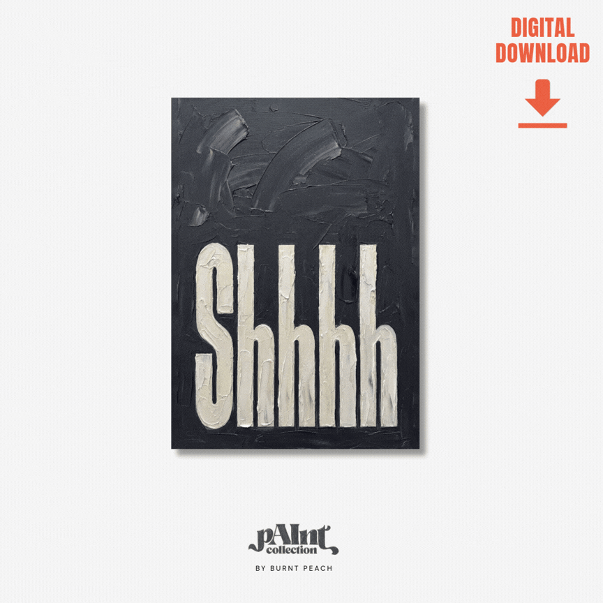 Shhh | pAInt collection | Digital Download