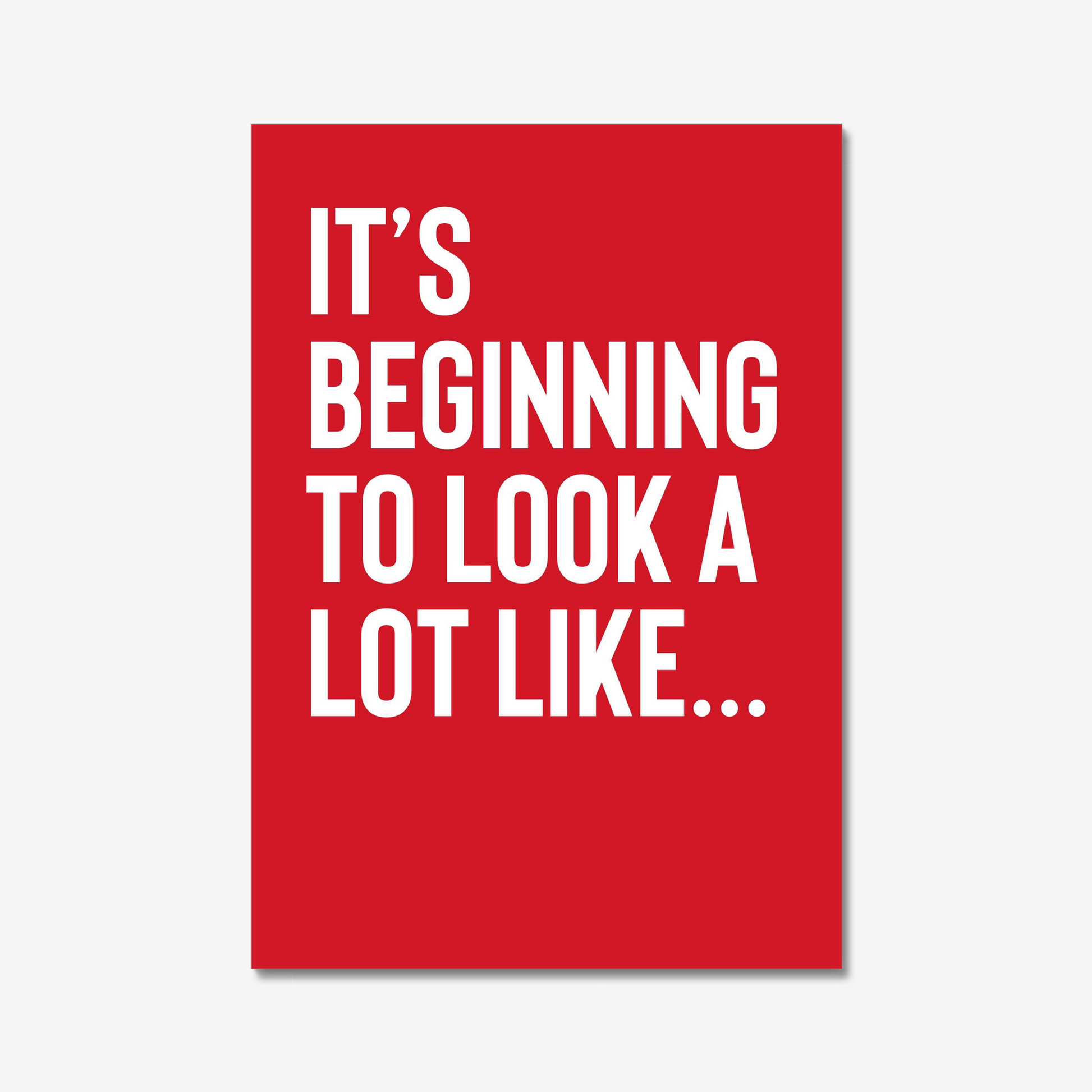 Bright  red  wall art quote print "It's beginning to look a lot like.."  for creating seasonal dopamine decor styling 