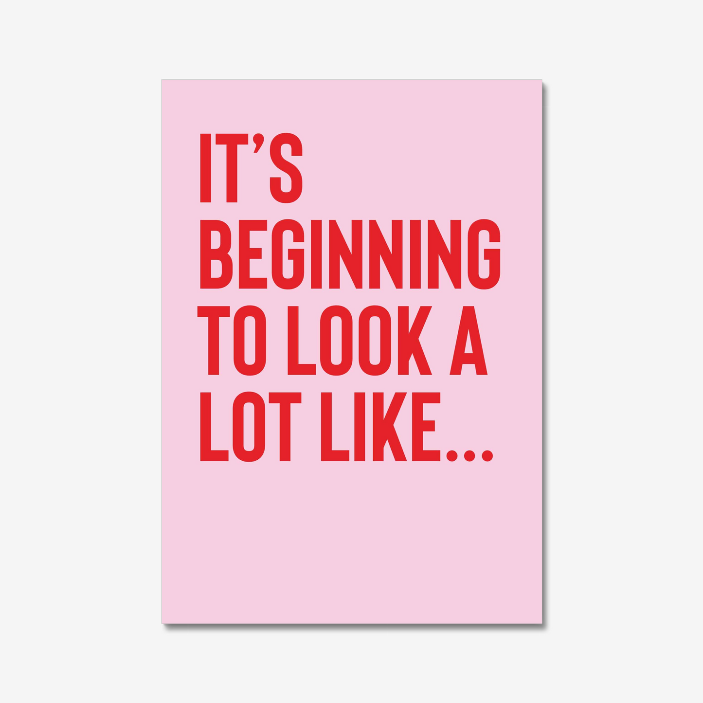 Bright  red & pink wall art quote print "It's beginning to look a lot like.."  for creating seasonal dopamine decor styling 