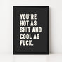 Shit Hot | Framed Print